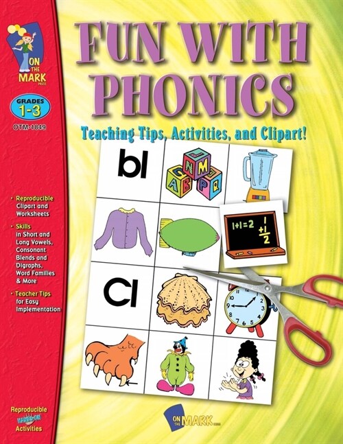 Fun with Phonics - Teaching Tips, Activities & Clip Art (Paperback)