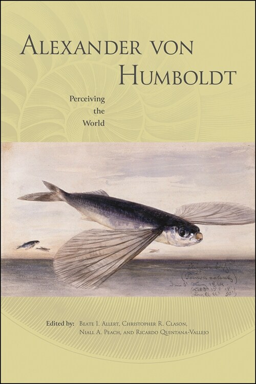 Alexander Von Humboldt: Perceiving the World (Paperback)