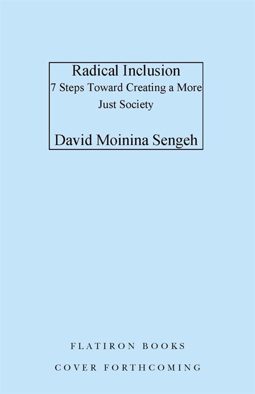 Radical Inclusion: Seven Steps to Help You Create a More Just Workplace, Home, and World (Hardcover)