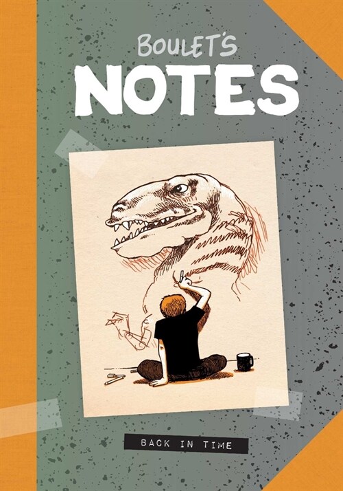 Boulets Notes: Back in Time (Hardcover, Not for Online)