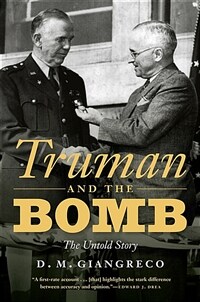 Truman and the Bomb: The Untold Story (Hardcover)