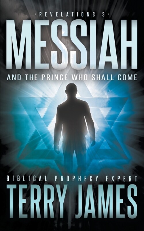 Messiah: And the Prince Who Shall Come (Paperback)