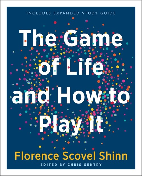 The Game of Life and How to Play It (Gift Edition): Includes Expanded Study Guide (Hardcover, Study Guide)