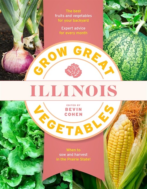 Grow Great Vegetables Illinois (Paperback)