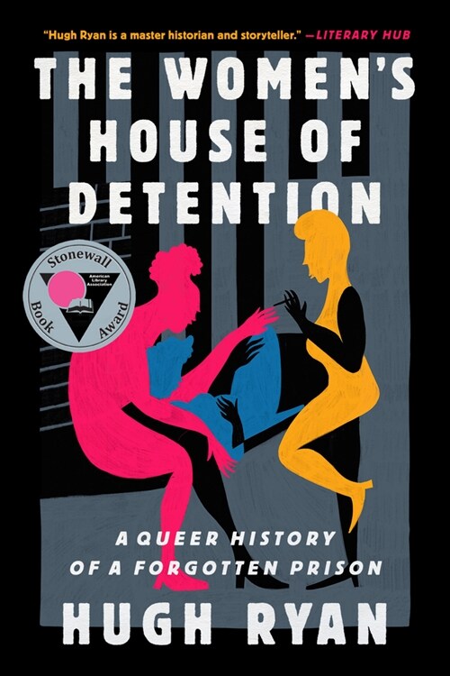 The Womens House of Detention: A Queer History of a Forgotten Prison (Paperback)