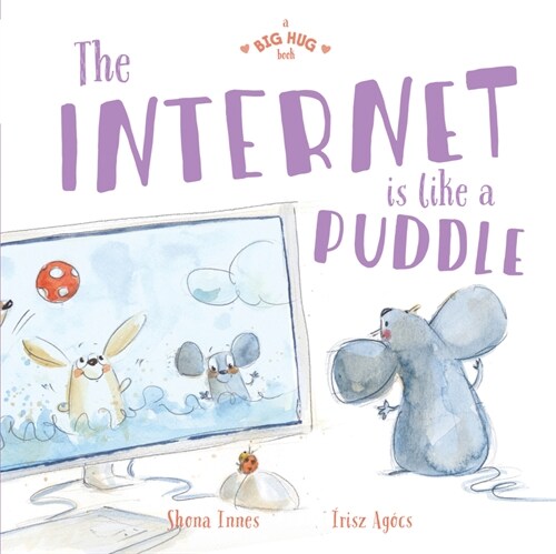 The Internet Is Like a Puddle (Hardcover)