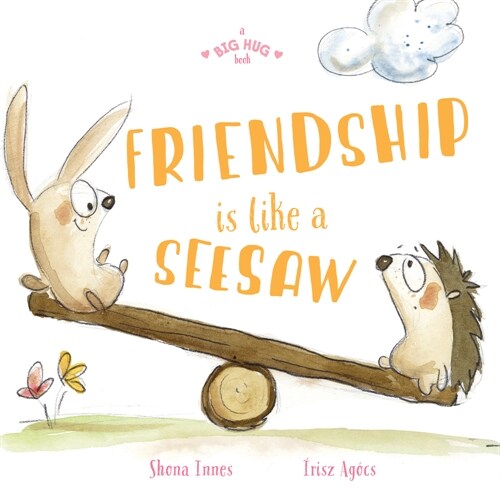 Friendship Is Like a Seesaw (Hardcover)