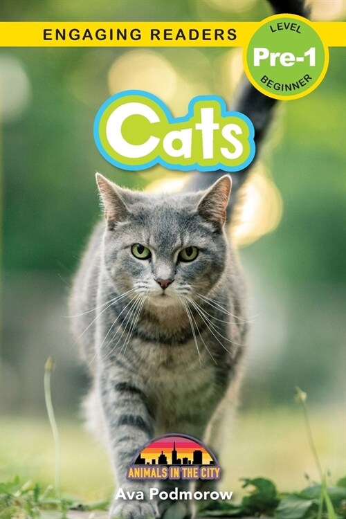 Cats: Animals in the City (Engaging Readers, Level Pre-1) (Paperback)