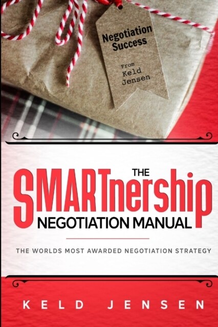 The SMARTnership Negotiation Manual (Paperback)