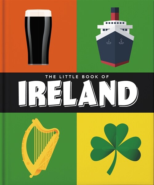 The Little Book of Ireland : Land of Saints and Scholars (Hardcover)