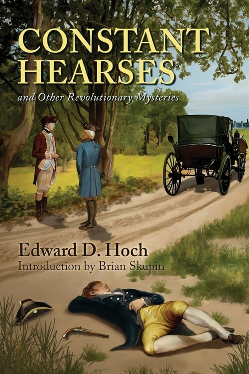 Constant Hearses and Other Revolutionary Mysteries (Paperback)