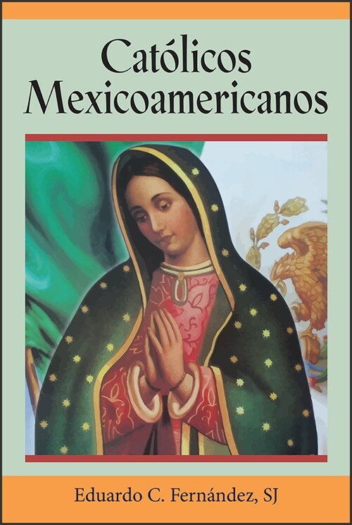 Cat?icos Mexicoamericanos (Paperback)