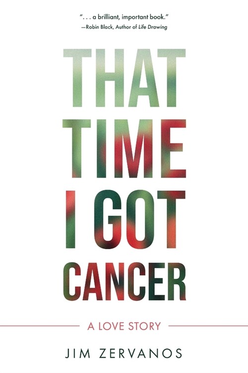 That Time I Got Cancer (Paperback)