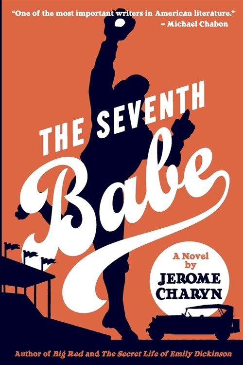 The Seventh Babe: A Novel by Jerome Charyn (Paperback)