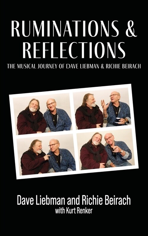 Ruminations & Reflections - The Musical Journey of Dave Liebman and Richie Beirach (Hardcover)