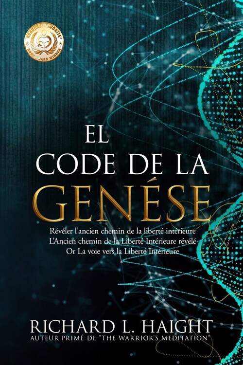 Le Code de la Gen?e: R??er lancien chemin de la libert?int?ieure (The Genesis Code) (Paperback)