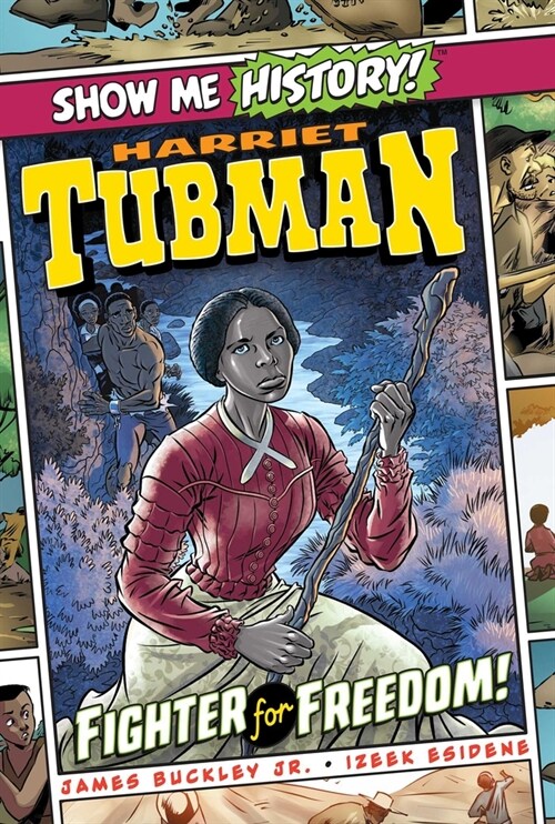 Harriet Tubman: Fighter for Freedom! (Paperback)
