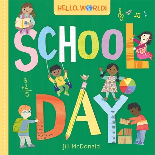 Hello, World! School Day (Board Books)