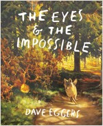 The Eyes and the Impossible (Hardcover)