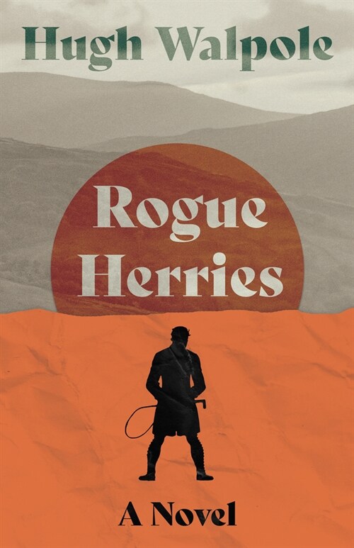 Rogue Herries - A Novel (Paperback)