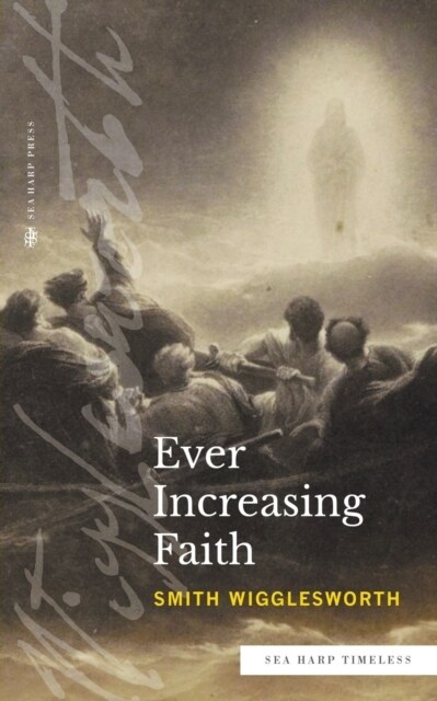 Ever Increasing Faith (Sea Harp Timeless series) (Paperback)