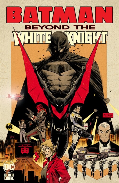 Batman: Beyond the White Knight (Hardcover)