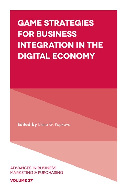 Game Strategies for Business Integration in the Digital Economy (Hardcover)