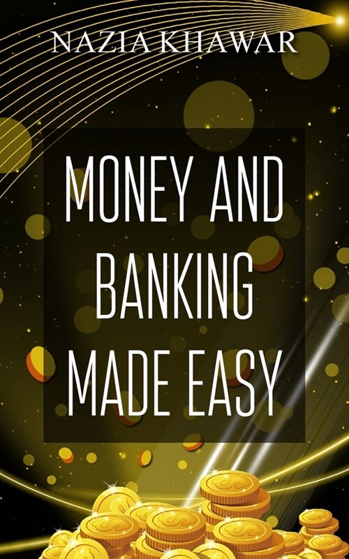 Money and Banking Made Easy (Paperback)