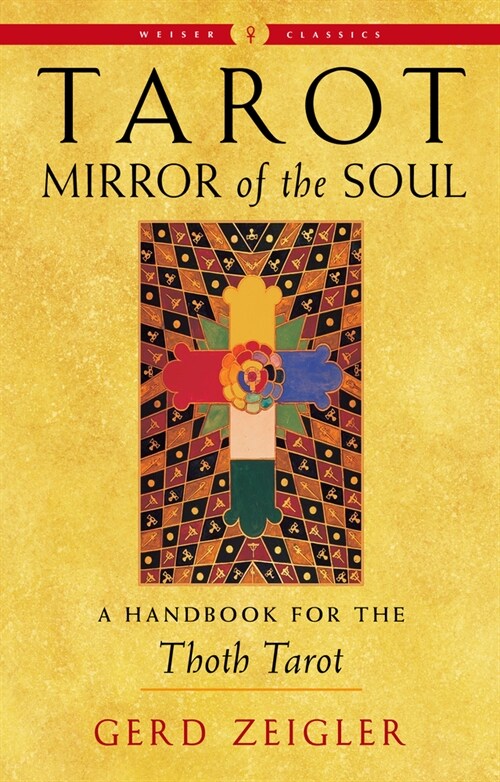 Tarot: Mirror of the Soul: A Handbook for the Thoth Tarot (Paperback)