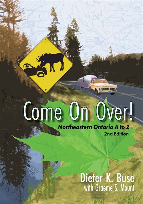 Come on Over!: Northeastern Ontario A to Z (Paperback, 2)