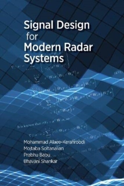 Mathematical Techniques for Signal Design in Modern Radar Systems (Hardcover)