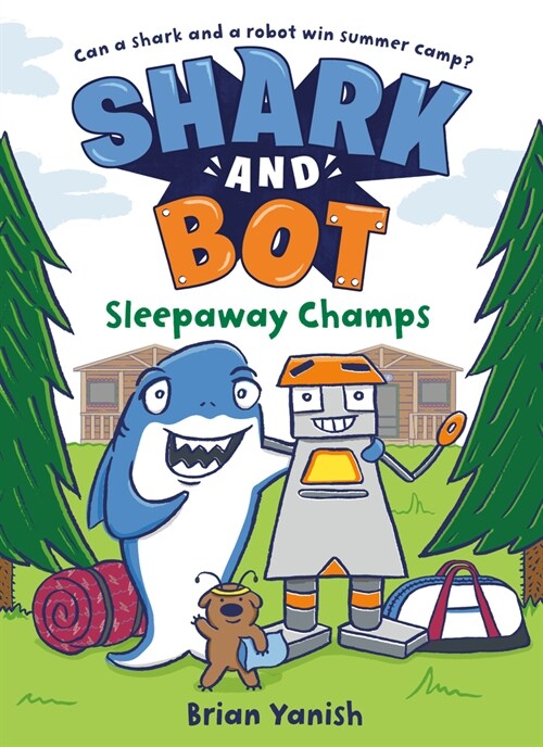 Shark and Bot #2: Sleepaway Champs: (A Graphic Novel) (Paperback)