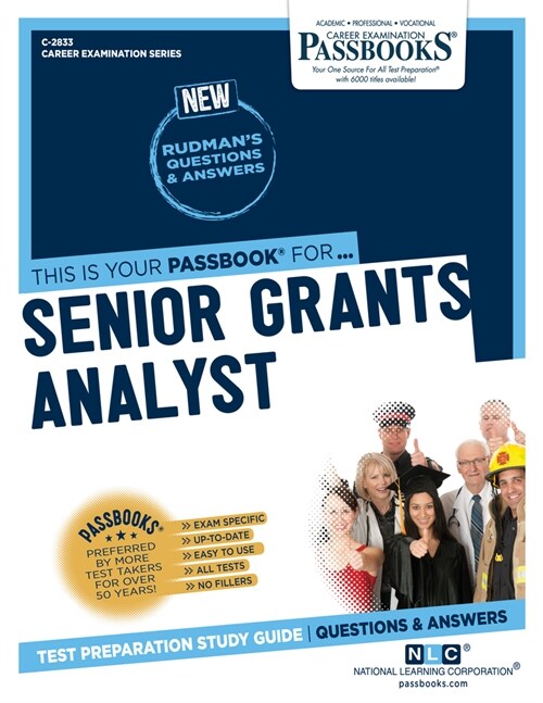 Senior Grants Analyst (C-2833): Passbooks Study Guide Volume 2833 (Paperback)