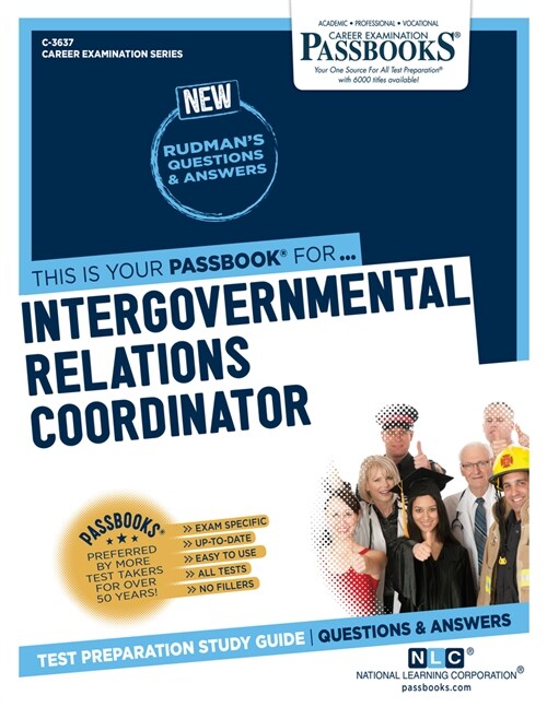 Intergovernmental Relations Coordinator (C-3637): Passbooks Study Guide Volume 3637 (Paperback)