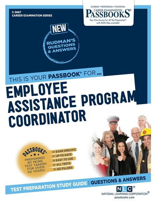 Employee Assistance Program Coordinator (C-3667): Passbooks Study Guide Volume 3667 (Paperback)