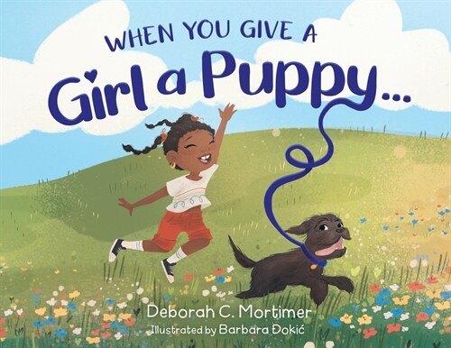 When You Give a Girl a Puppy... (Paperback)