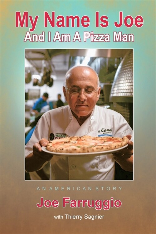 My Name Is Joe And I Am A Pizza Man (Paperback)