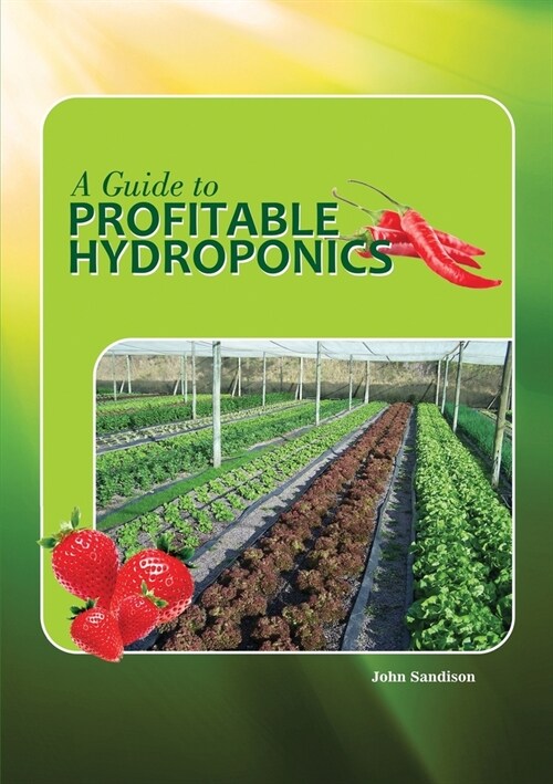 A Guide to Profitable Hydroponics (Paperback)