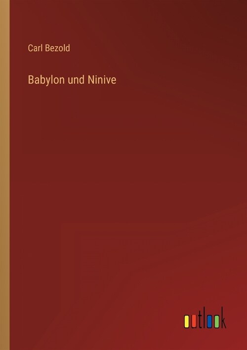 Babylon und Ninive (Paperback)