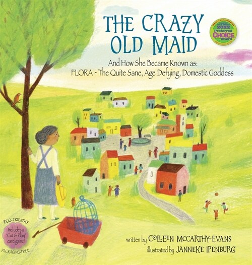 The Crazy Old Maid: And How She Became Known as Flora - The Quite Sane, Age Defying, Domestic Goddess (Hardcover)