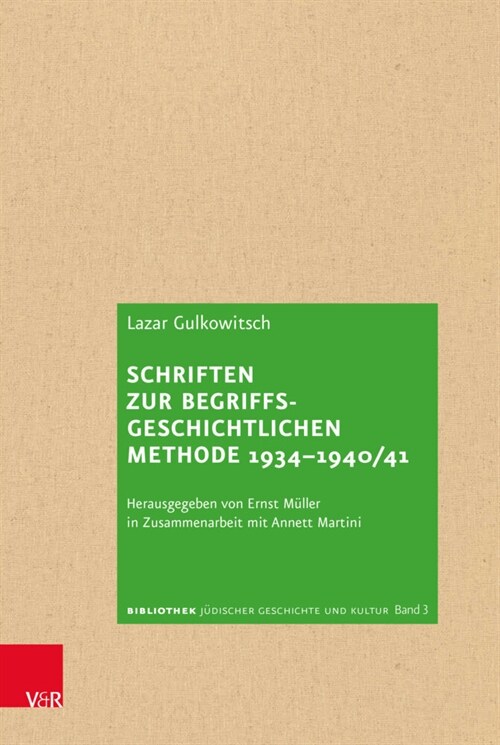 Schriften Zur Begriffsgeschichtlichen Methode 1934-1940/41 (Hardcover)