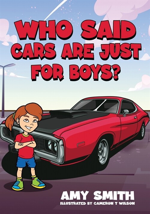 Who Said Cars Are Just for Boys? (Paperback)