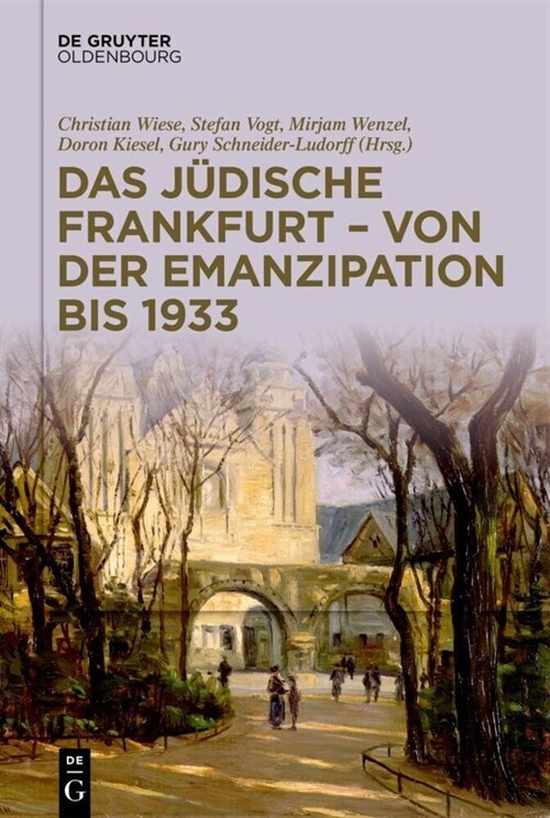 Das J?ische Frankfurt - Von Der Emanzipation Bis 1933 (Hardcover)