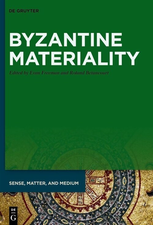 Byzantine Materiality (Hardcover)