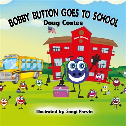 Bobby Button Goes to School (Paperback)