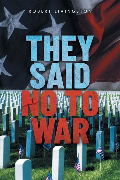 They Said No to War (Paperback)