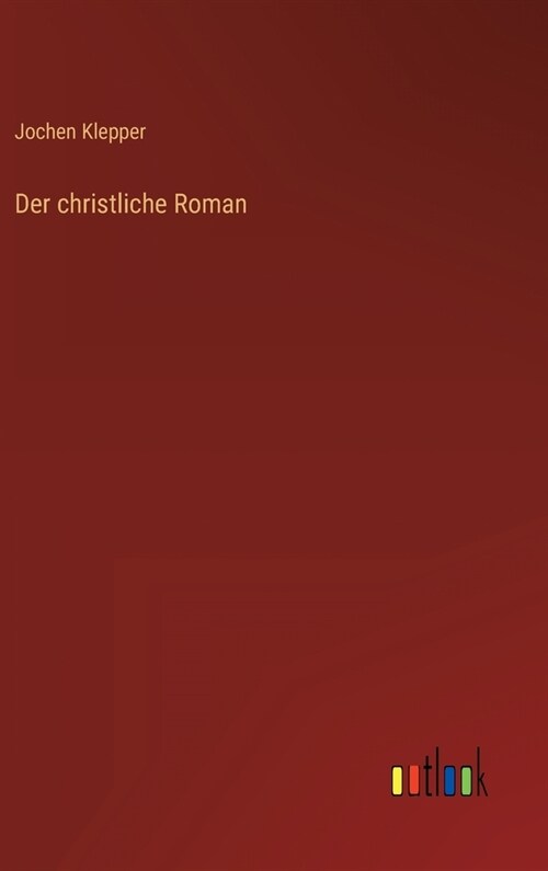 Der christliche Roman (Hardcover)