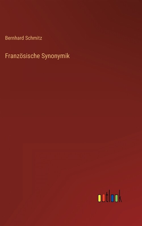 Franz?ische Synonymik (Hardcover)