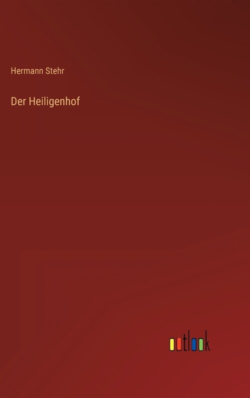 Der Heiligenhof (Hardcover)