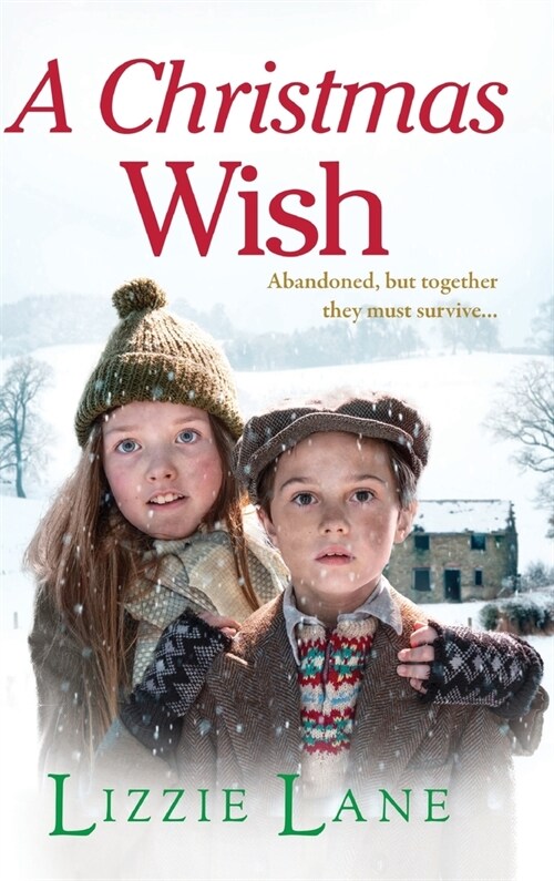 A Christmas Wish : A heartbreaking, festive historical saga from Lizzie Lane (Hardcover)